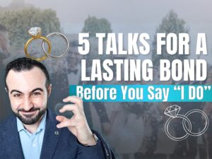 Why Having Premarital Discussions Is Essential for a Happy Union